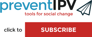 Subscribe to the PreventIPV newsletter